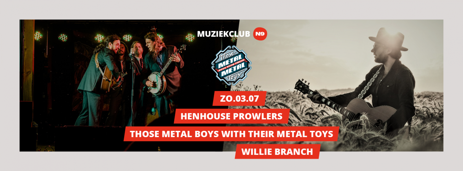 Henhouse Prowlers + Those Metal Boys + Willie Branch